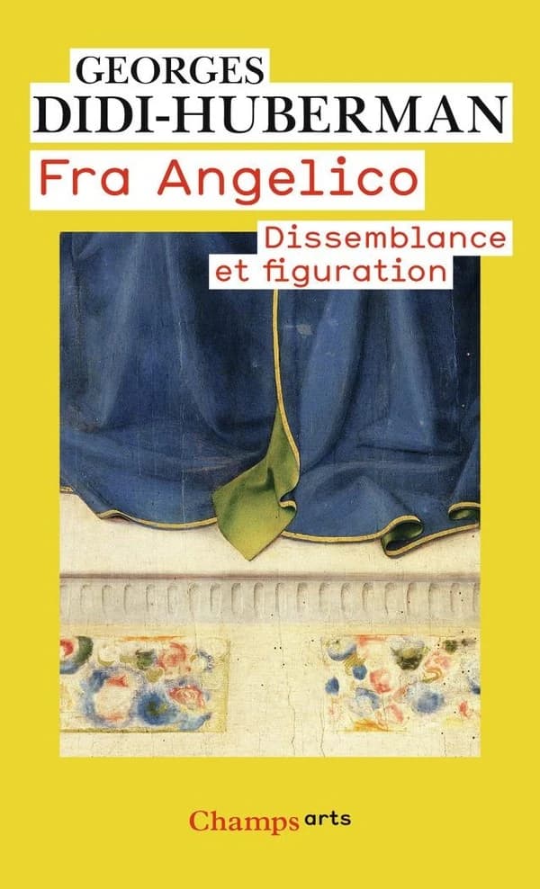 Fra Angelico : dissemblance et figuration ([Nouvelle éd.]) Georges Didi-Huberman