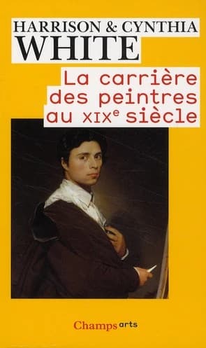 La carrière des peintres au XIXe siècle : du système académique au marché des impressionnistes