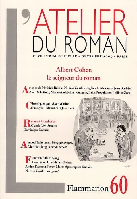 REVUE L'ATELIER DU ROMAN n.60 : Albert Cohen ; le seigneur du roman
