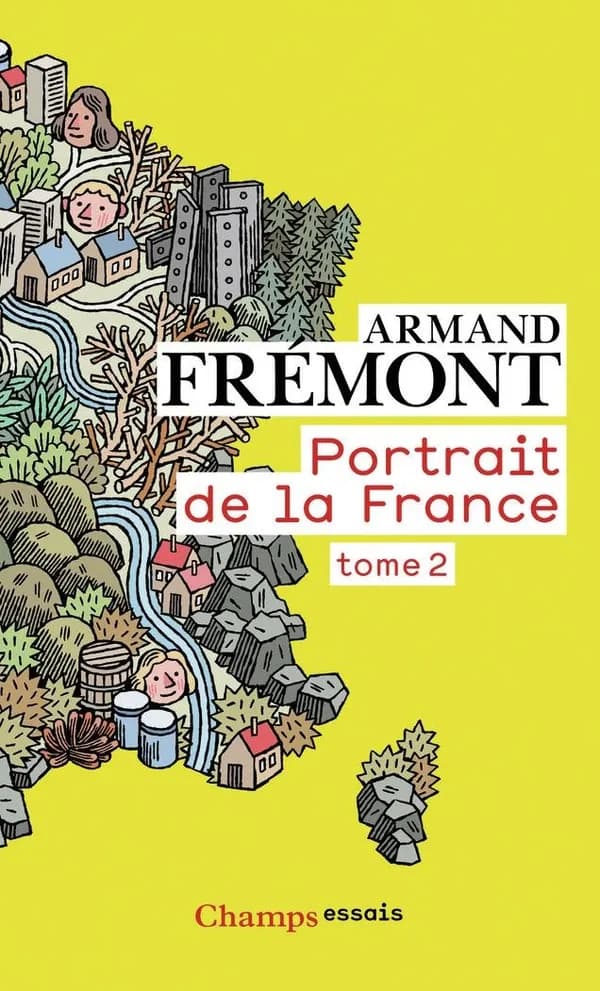 Portrait de la France ([Nouvelle éd. entièrement revue et enrichie]) Armand Frémont