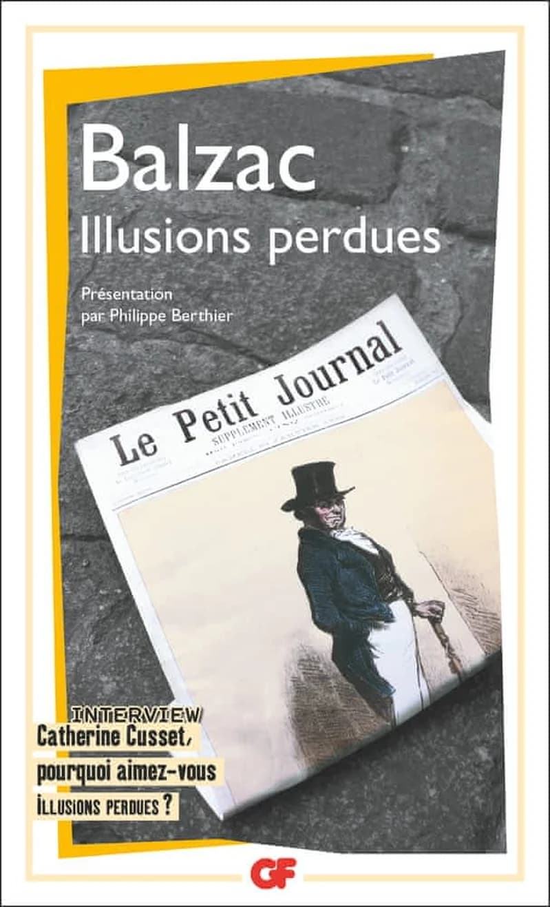 Illusions perdues (Éd. mise à jour en 2010) Honoré de Balzac ; introduction, notes, et bibliographie mise à jour (2007) par Philippe Berthier ; chronologie par André Lorant