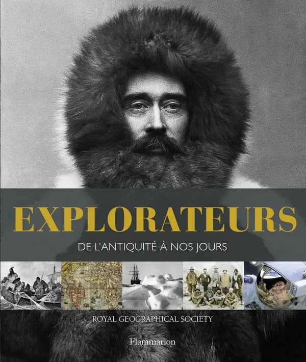 Explorateurs : de l'Antiquité à nos jours