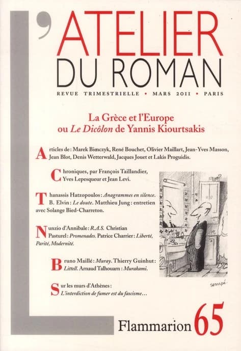 REVUE L'ATELIER DU ROMAN n.65 : la Grèce et l'Europe dans le Dicôlon de Yannis Kiourtsakis