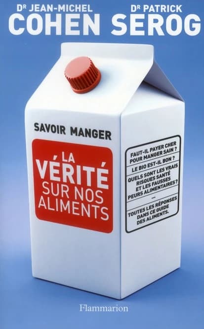 Savoir manger : la vérité sur nos aliments