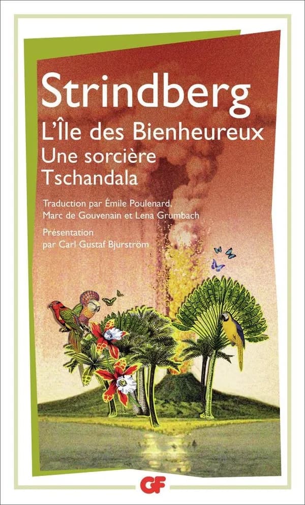 L'ile des bienheureux ; une sorcière ; Tschandala
