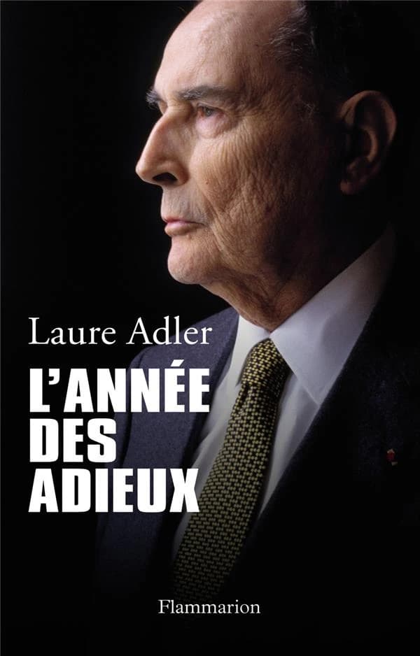 L'année des adieux ([Nouvelle éd. augmentée d'un avant-propos]) Laure Adler