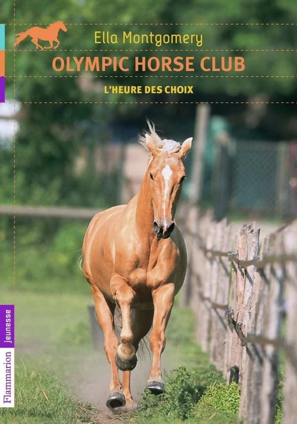 Olympic horse club Tome 4 ; l'heure des choix