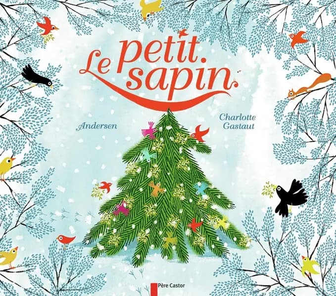Le petit sapin : un conte