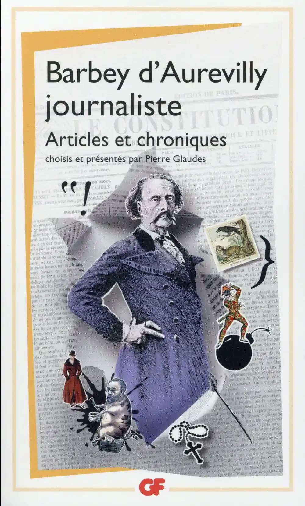 Barbey d'Aurevilly journaliste : articles et chroniques