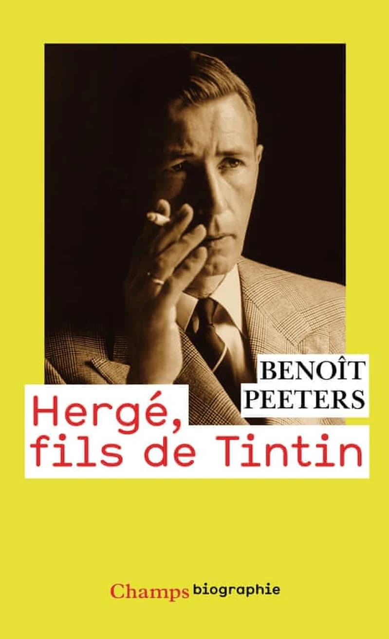 Hergé, fils de Tintin ([Nouvelle éd.]) Benoît Peeters