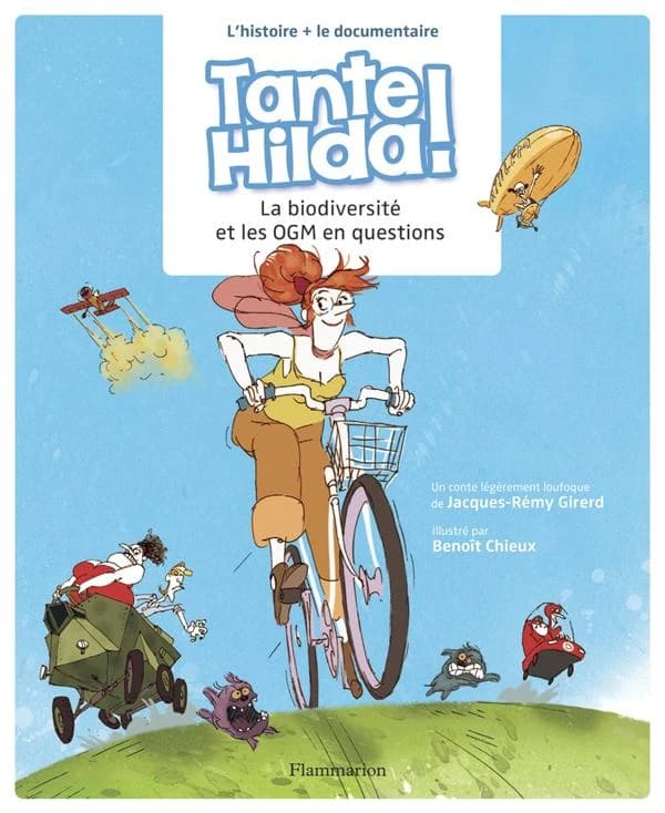 Tante Hilda ! : La biodiversité et les OGM en questions