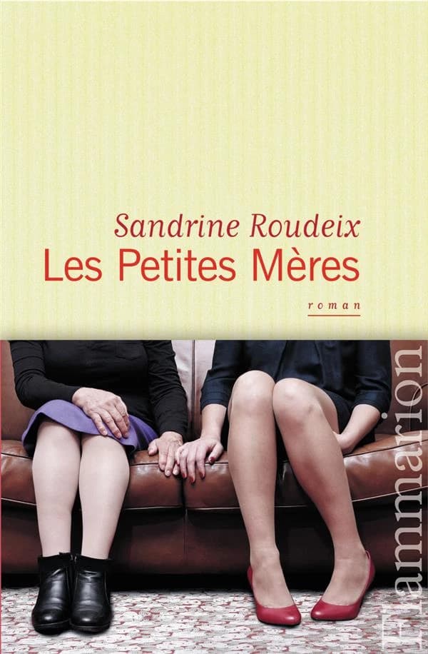 Les petites mères : roman