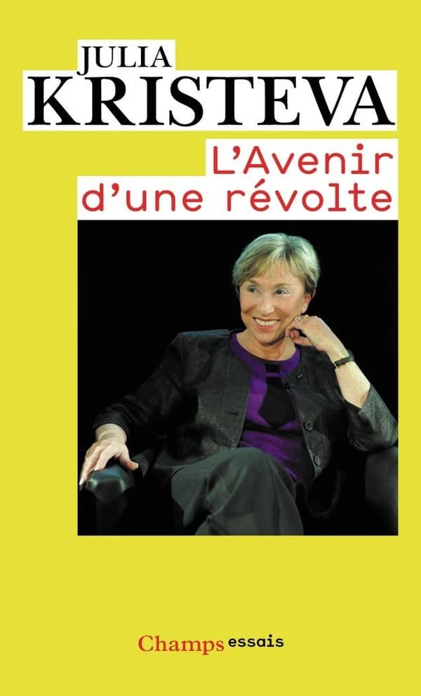 L'avenir d'une révolte ([Nouvelle éd. augmentée d'une préface]) Julia Kristeva