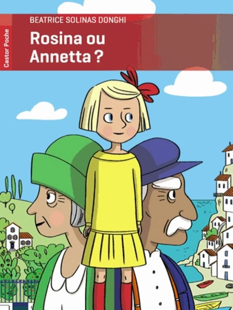 Rosina ou Annetta ? (Nouvelle édition) Beatrice Solinas Donghi ; traduit de l'italien par Faustina Fiore ; illustrations Aurélie Abolivier