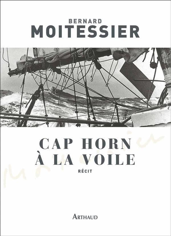 Cap Horn à la voile : 14216 milles sans escale, récit