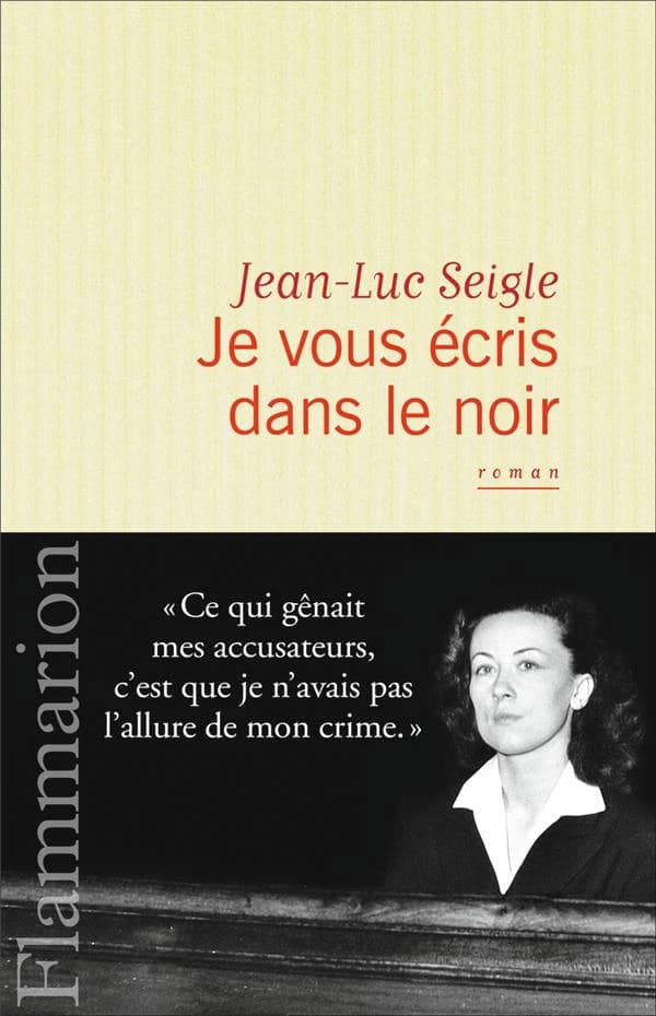 Je vous écris dans le noir : roman