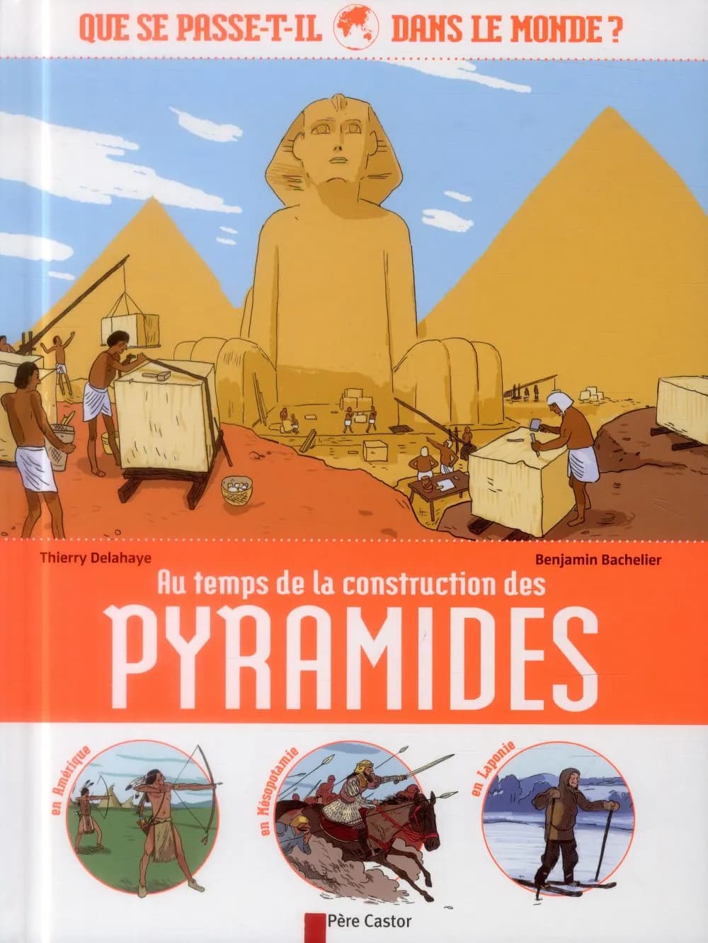 Au temps de la construction des pyramides