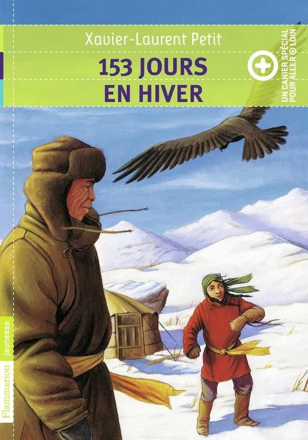 153 jours en hiver (Nouvelle édition) Xavier-Laurent Petit ; illustrations Sylvain Bourrières