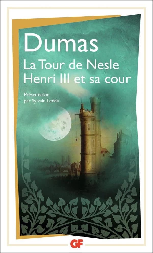 La tour de Nesle ; précédé de Henri III et sa cour