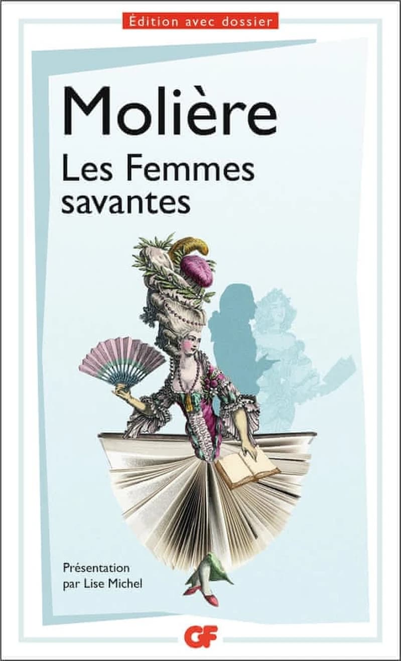 Les femmes savantes (Éd. avec dossier) Molière ; présentation, notes, dossier, chronologie, bibliographie, glossaire par Lise Michel