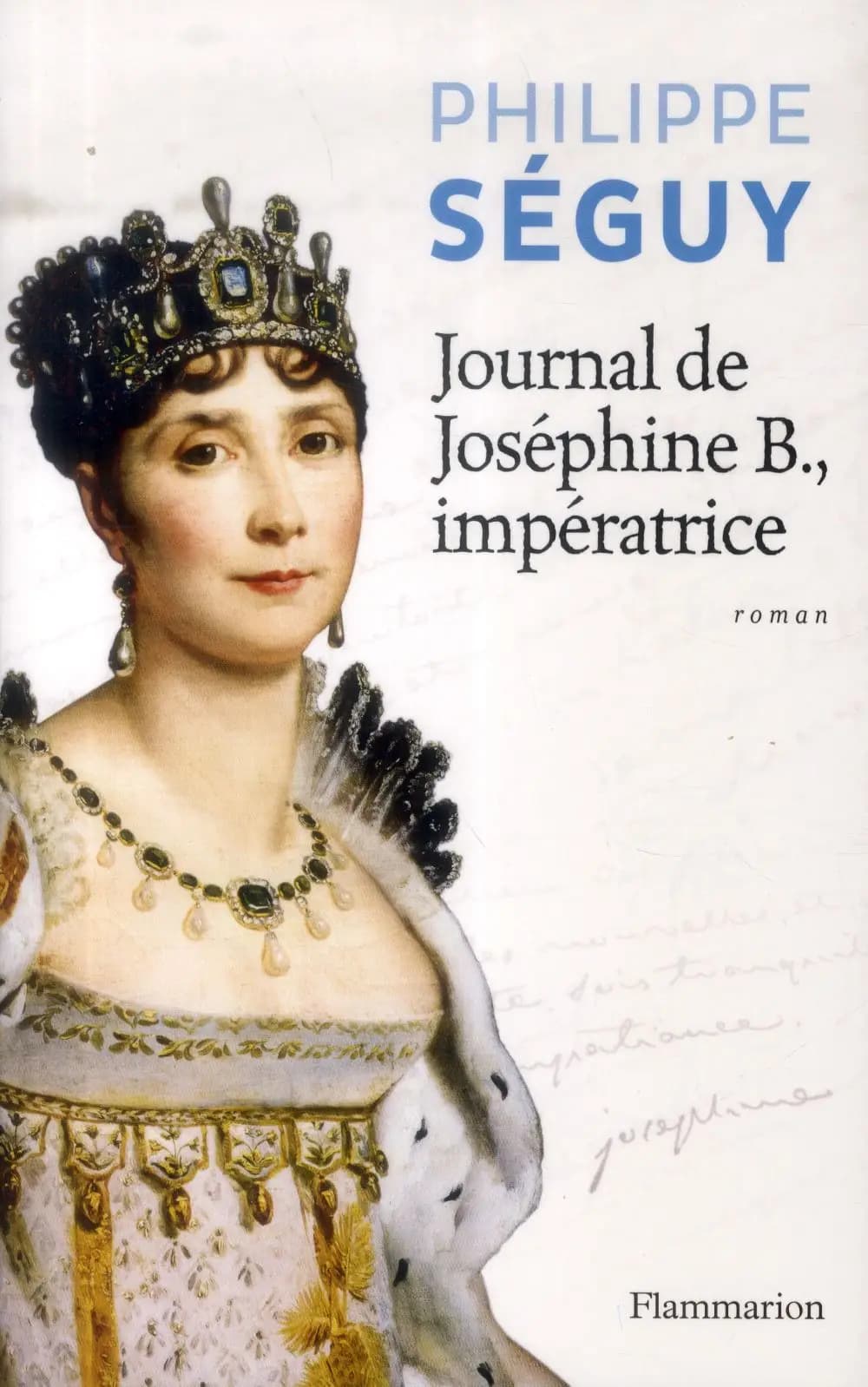 Journal de Joséphine B, impératrice : roman
