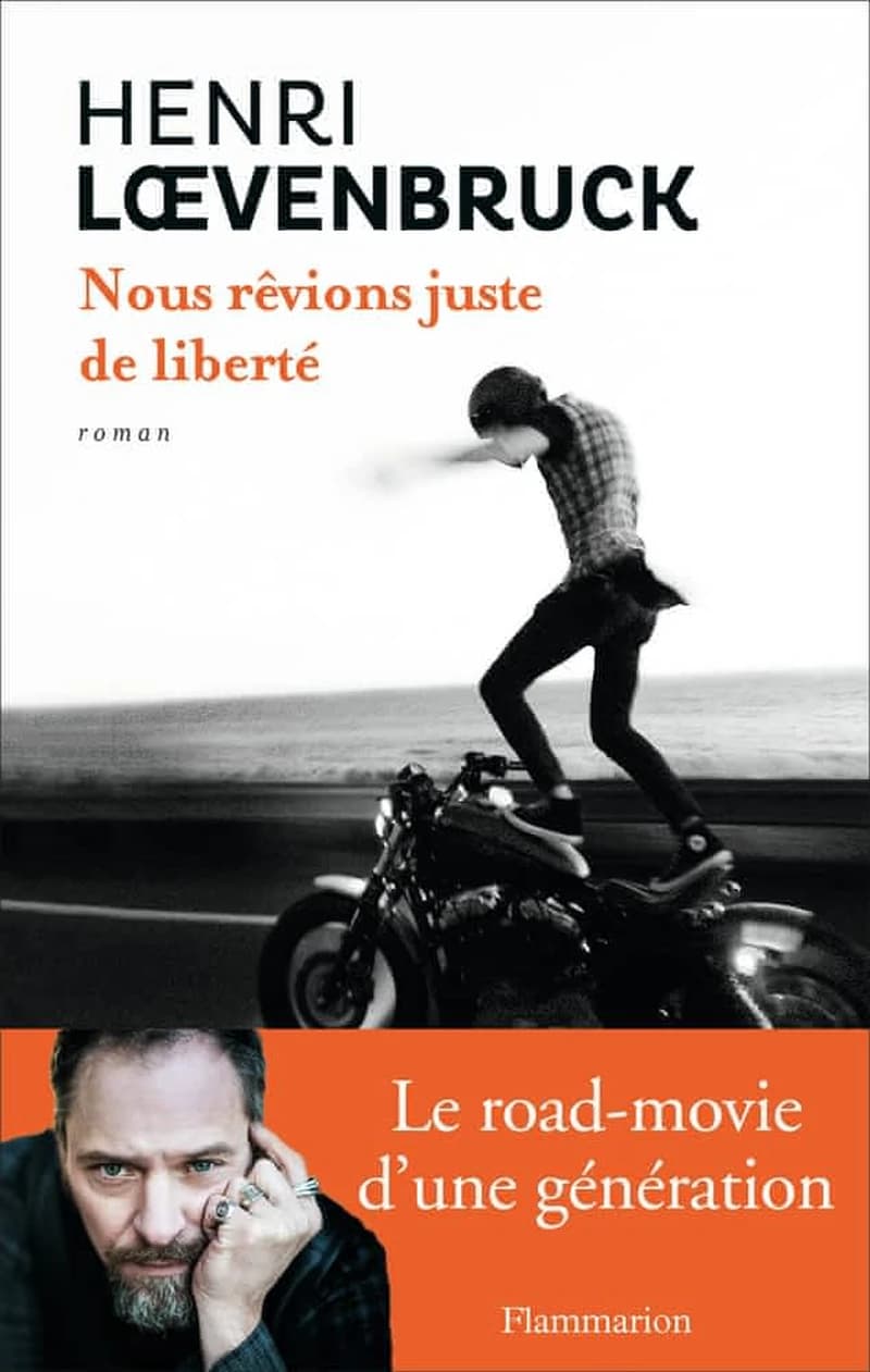 Nous rêvions juste de liberté : roman