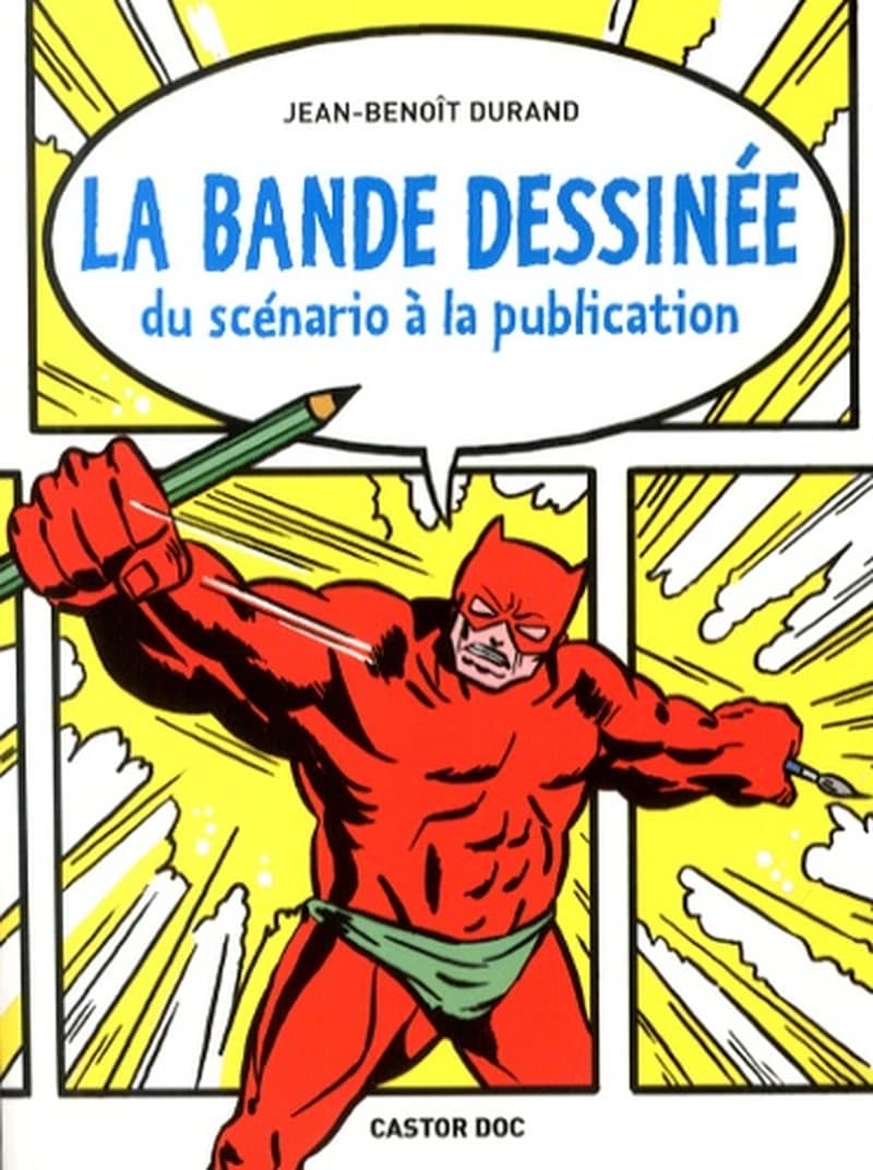 La bande dessinée : du scénario à la publication