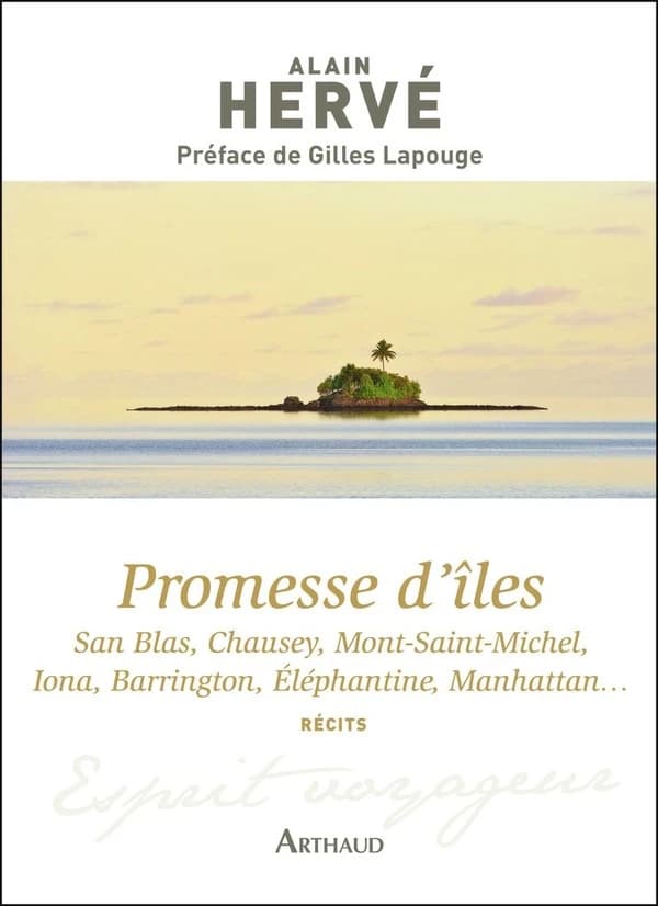 Promesse d'îles : San Blas, Chausey, Mont-Saint-Michel, Iona, Barrington, Éléphantine, Manhattan