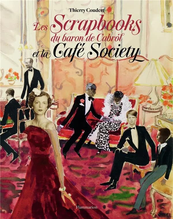 Les scrapbooks du baron de Cabrol et la Café society