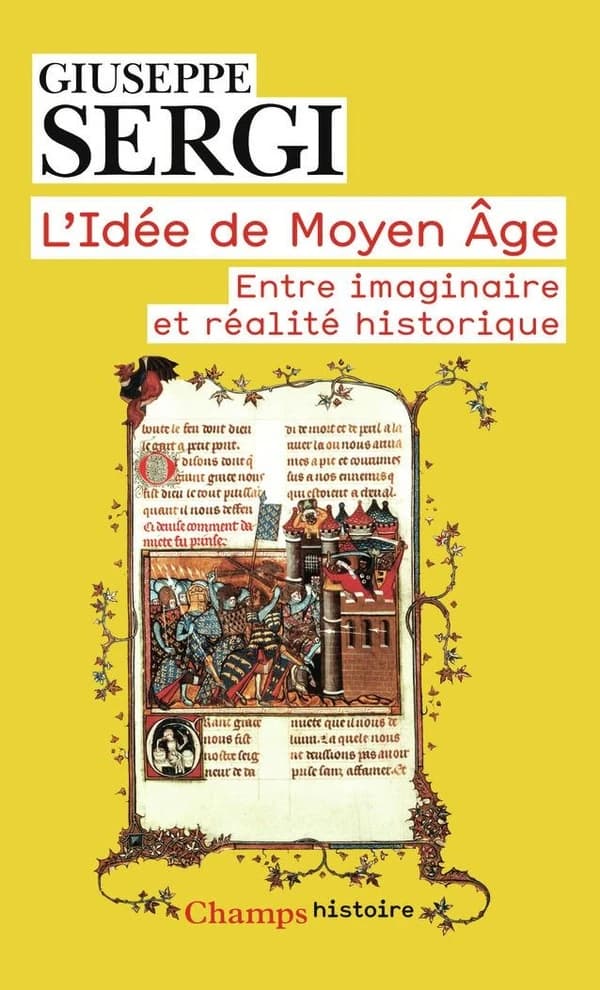 L'idée de Moyen âge : entre imaginaire et réalité historique