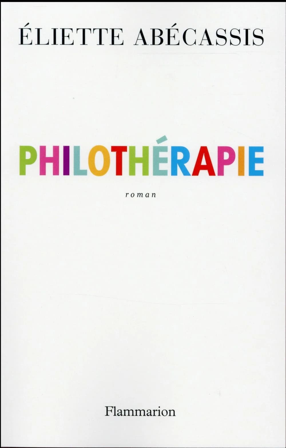 Philothérapie : roman