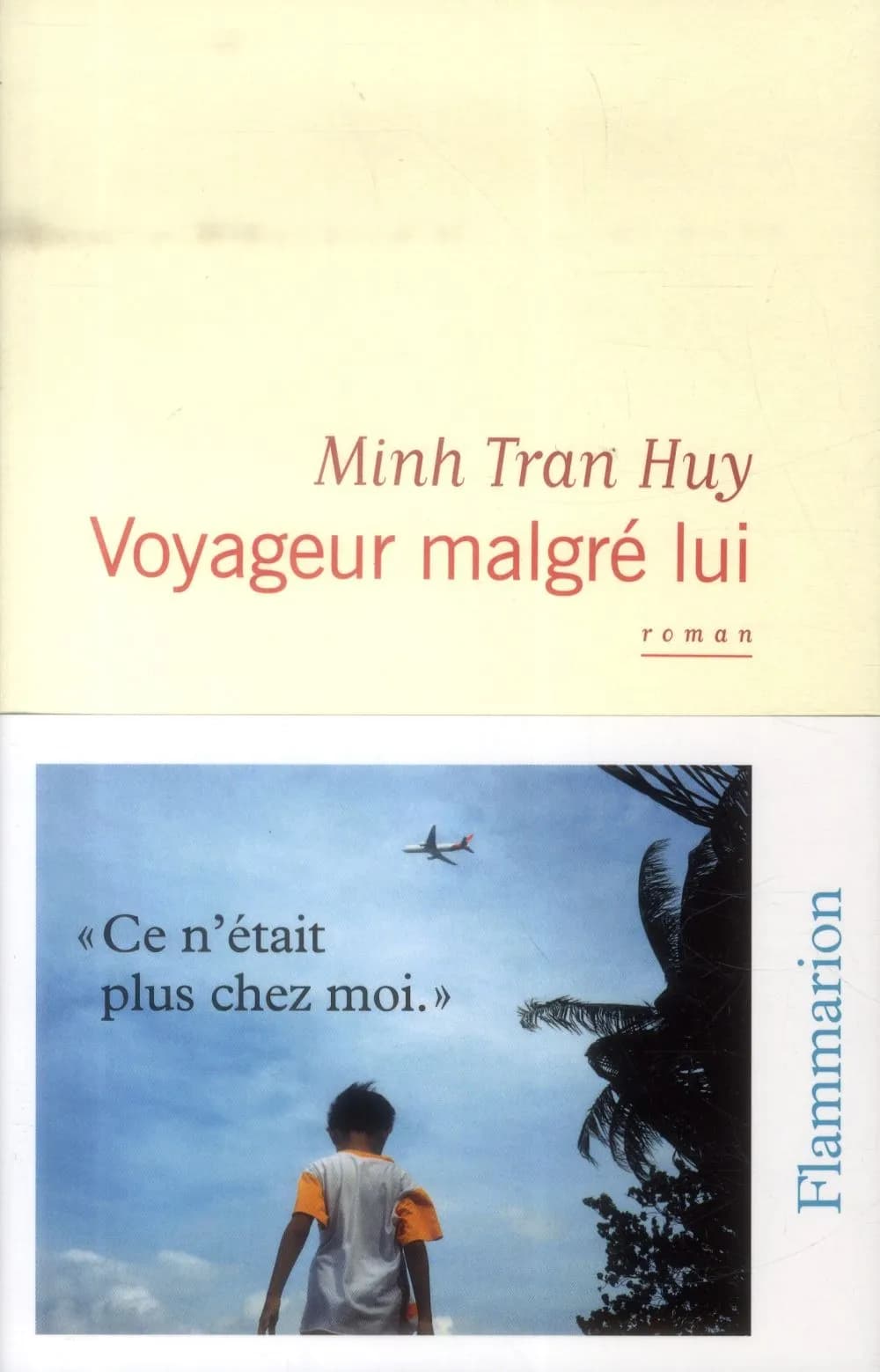 Voyageur malgré lui : roman