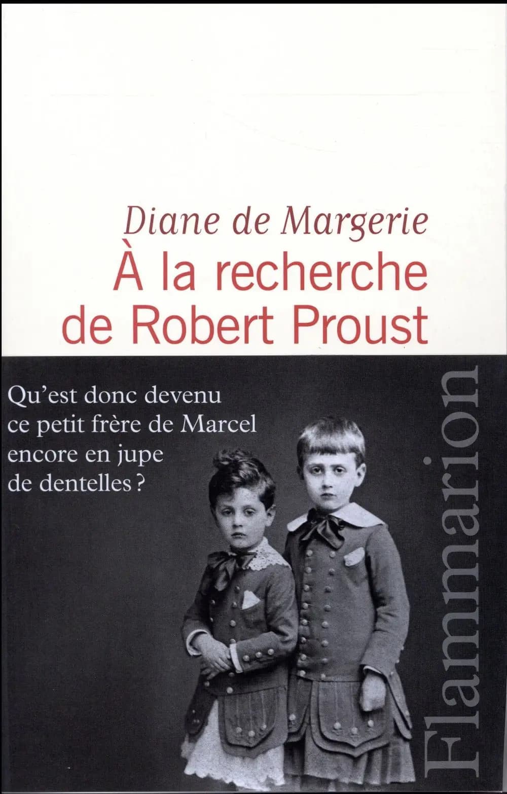 À la recherche de Robert Proust : essai