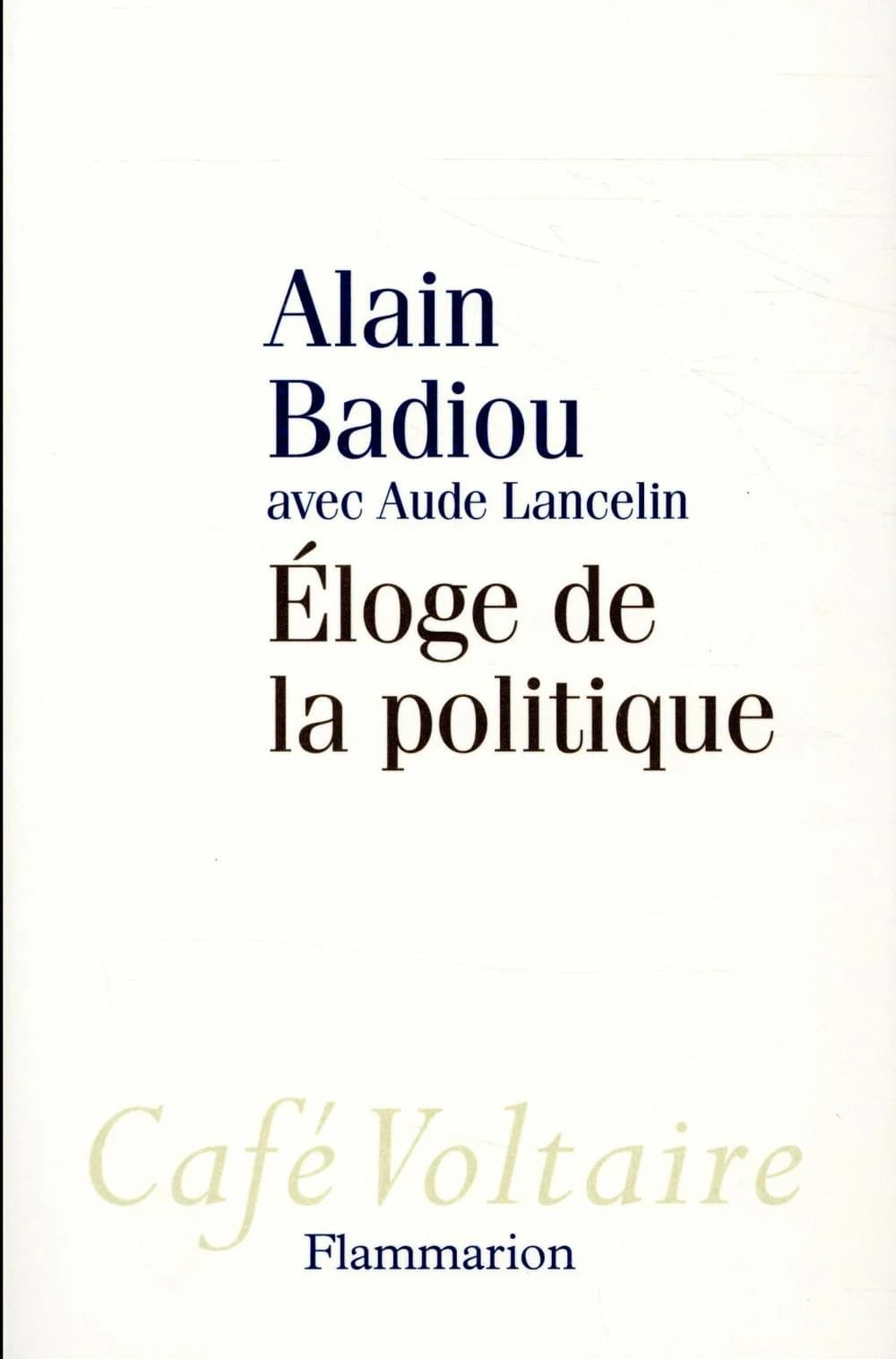 Éloge de la politique
