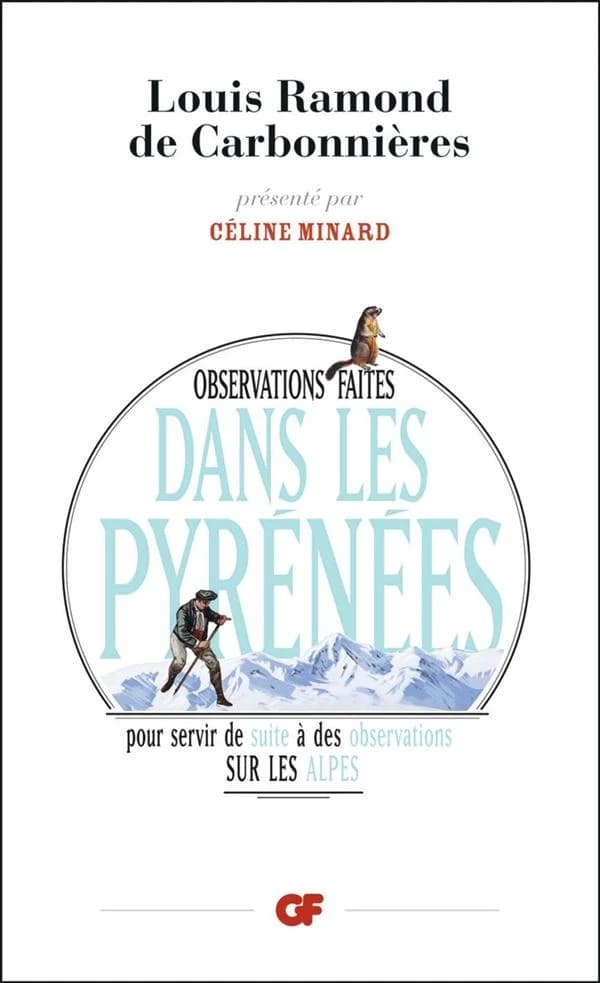 Observations faites dans les Pyrénées : pour servir de suite à des observations sur les Alpes