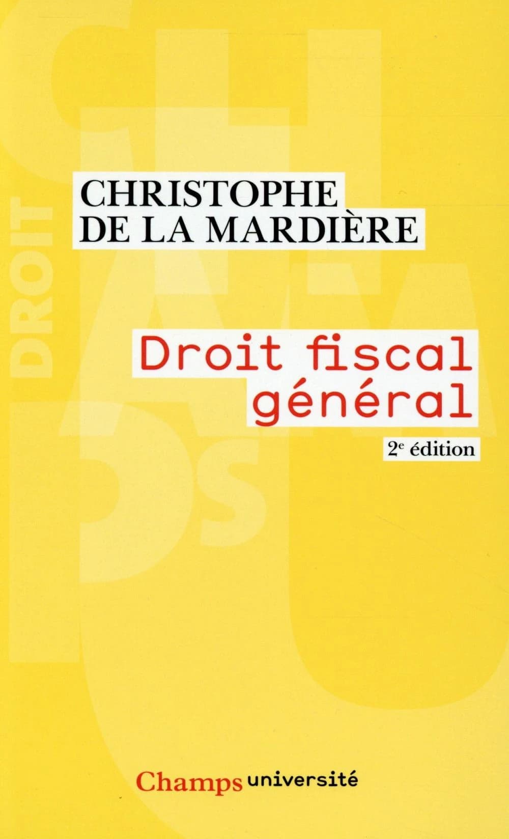 Droit fiscal général (2e éd.) Christophe de La Mardière