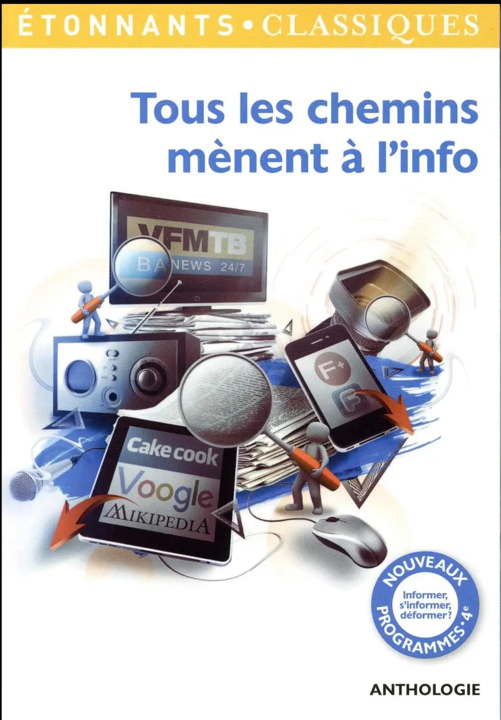 Tous les chemins mènent à l'info