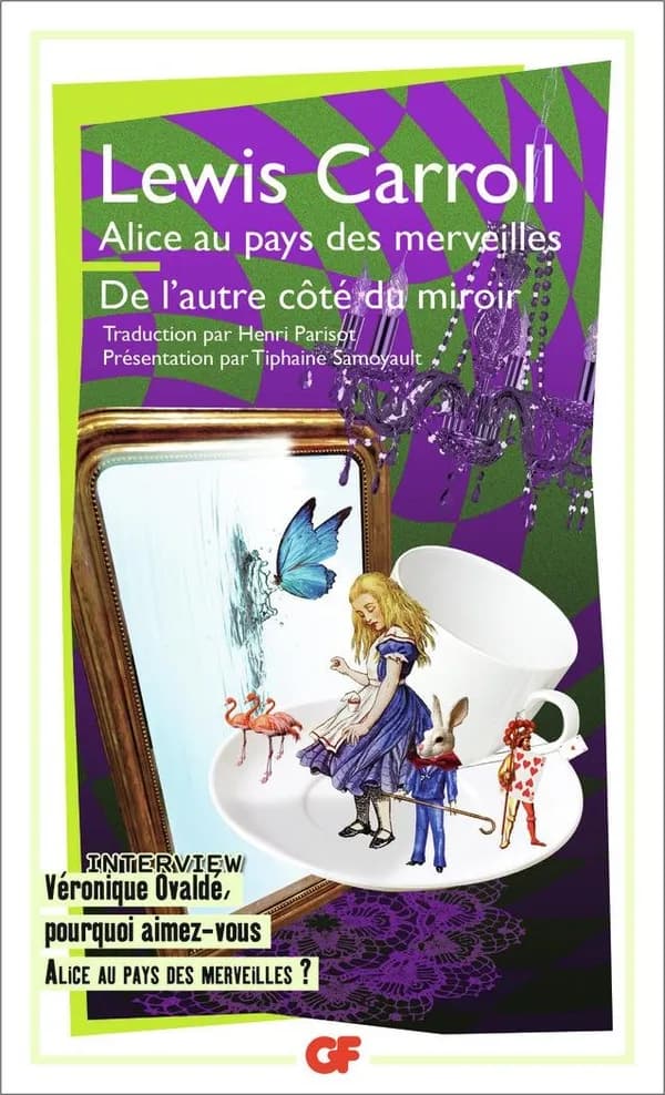 Alice au pays des merveilles ; suivi de De l'autre côté du miroir et de ce qu'Alice y trouva