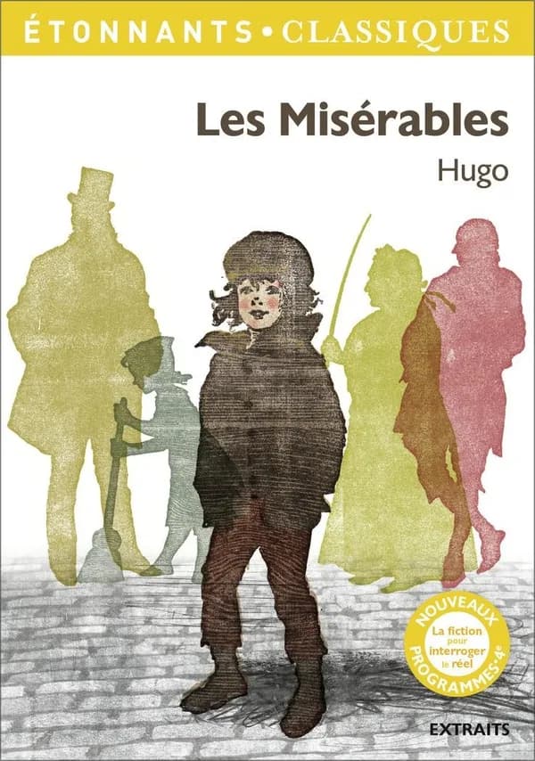 Les misérables : [extraits] (Éd. révisée en 2016) Victor Hugo ; édition de Sandrine Costa,... ; avec la participation d'Alyette de Béru,... et de Laurent Jullier,...