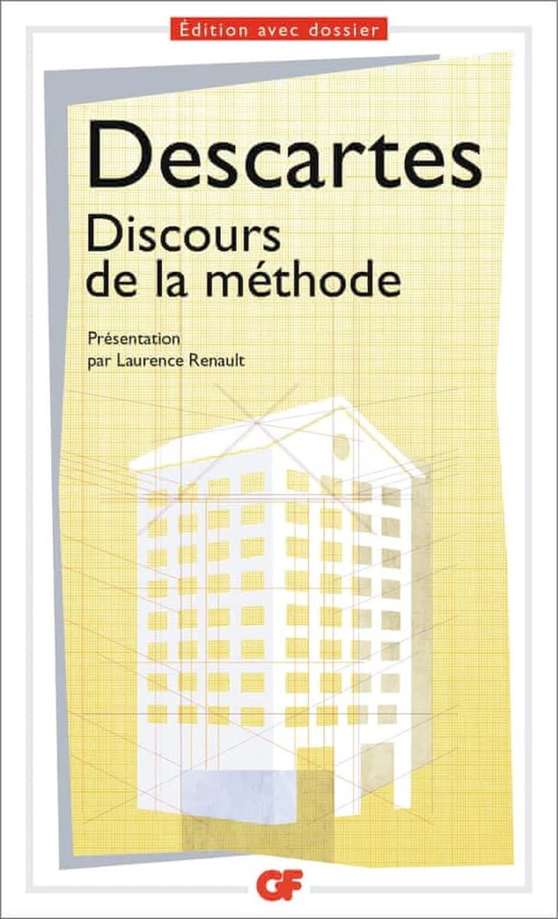 Discours de la méthode (Éd. avec dossier) René Descartes ; présentation, notes, dossier, bibliographie mise à jour (2016) et chronologie par Laurence Renault