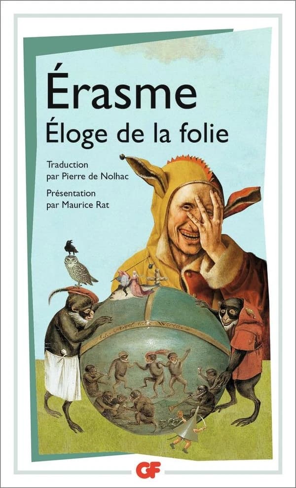 Eloge de la folie : Suivi de la Lettre d'Erasme à Dorpius