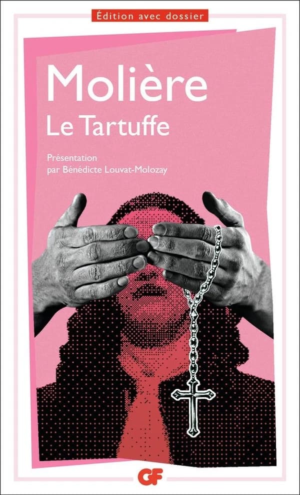Le tartuffe (Éd. mise à jour en 2008) Molière ; chronologie, présentation, notes, dossier, bibliographie, lexique par Bénédicte Louvat-Molozay