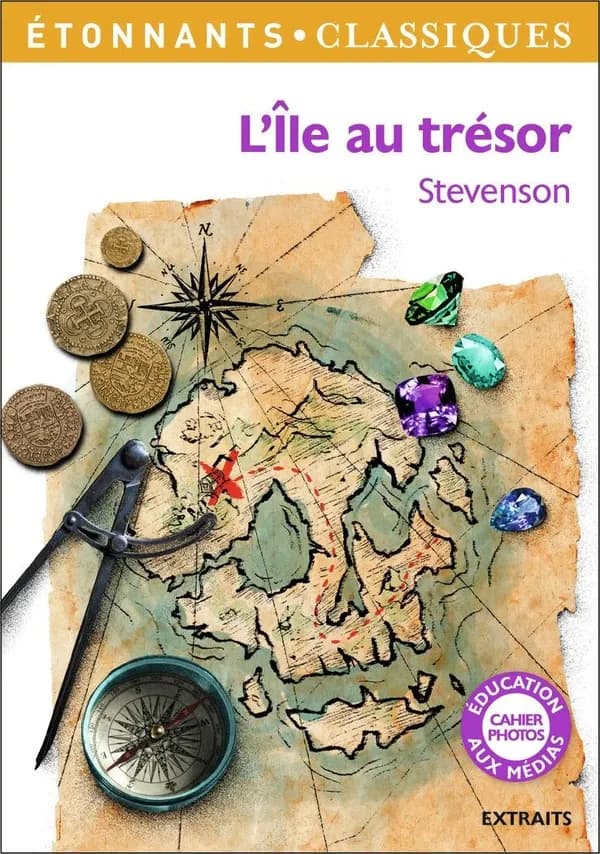 L'île au trésor : [extraits] (Éd. revue, 2017) Stevenson ; traduction par Déodat Serval ; présentation, notes, chronologie et dossier par Sébastien Foissier,... ; édition mise à jour pour les nouveaux programmes par Marion Lejeune,... ; avec la participat
