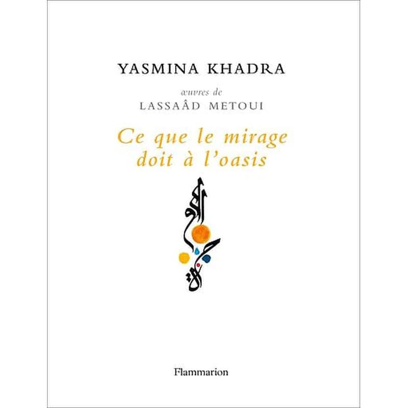 Ce que le mirage doit à l'oasis