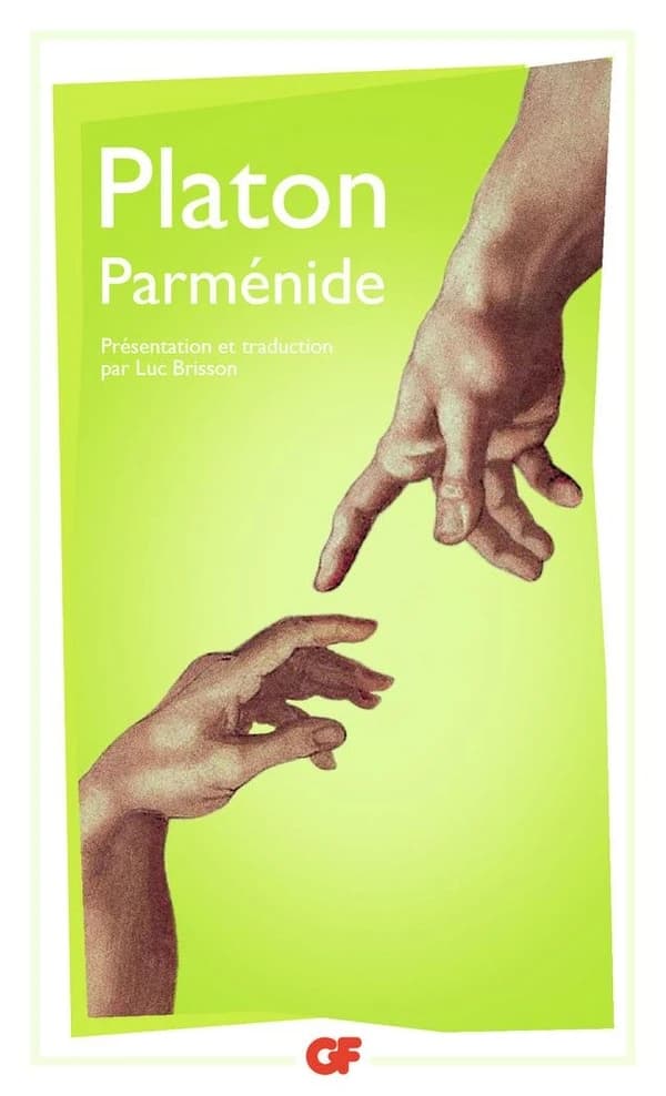 Parménide (4e éd., revue et mise à jour avec une bibliographie analytique, 1950-2017) Platon ; traduction, présentation, notes, annexe, chronologie et index par Luc Brisson