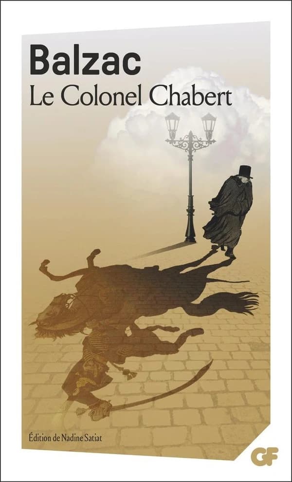 Le colonel Chabert (Éd. avec dossier) Balzac ; présentation, notes, dossier, chronologie, bibliographie, par Nadine Satiat