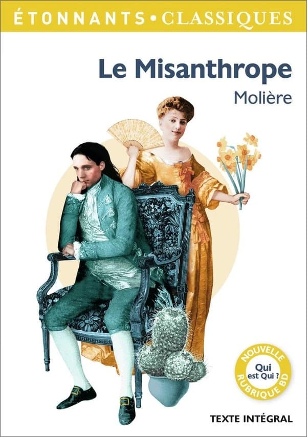 Le misanthrope (Éd. revue, 2018) Molière ; présentation, notes, cahier photos et dossier par Anne Princen,...