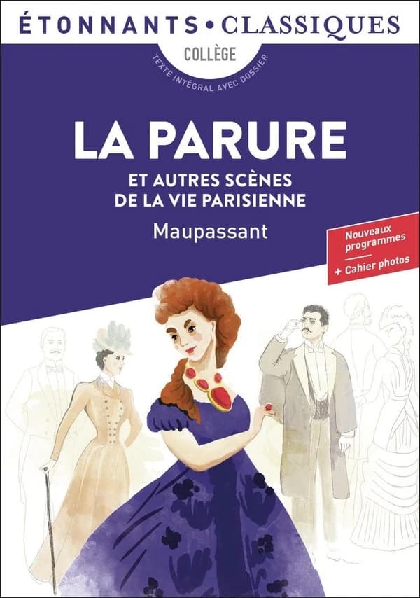 La parure : et autres scènes de la vie parisienne (Éd. revue, 2018) Maupassant ; présentation, notes, chronologie, cahier photos et dossier par Laure Humeau-Sermage,...