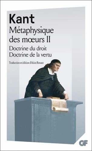 Métaphysique des moeurs ([Nouvelle éd.]) Kant ; traduction, présentation, bibliographie et chronologie par Alain Renaut