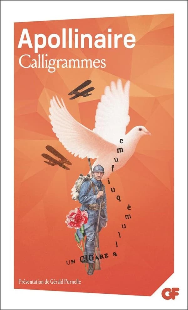 Calligrammes (Éd. corrigée et mise à jour) Apollinaire ; présentation, notes, dossier, chronologie, bibliographie (mise à par jour en 2018) par Gérald Purnelle